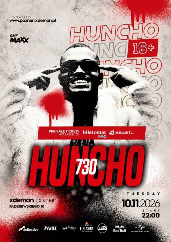 Bilety Huncho 730 I 16+ I X-Demon Poznań