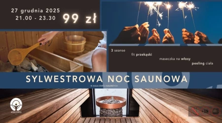 SYLWESTROWA NOC SAUNOWA | AQUA ZDRÓJ WAŁBRZYCH